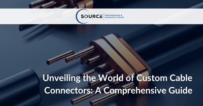 Unveiling the World of Custom Cable Connectors: A Comprehensive Guide