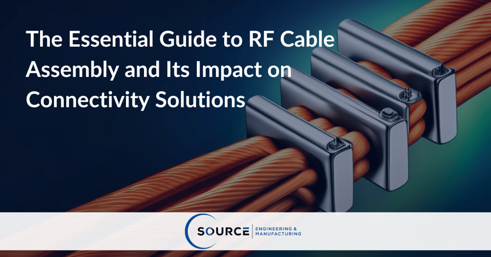 The Essential Guide to RF Cable Assembly and Its Impact on Connectivity Solutions